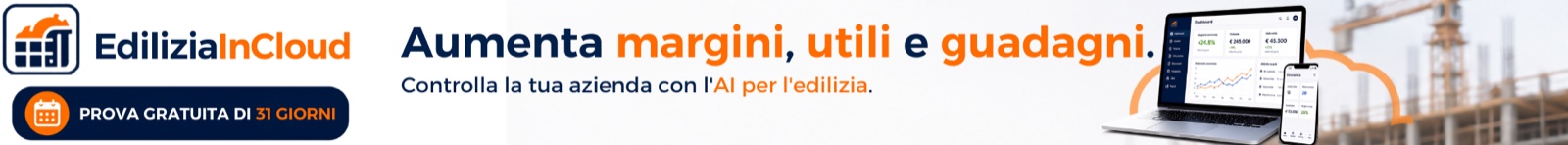 Edilizia in Cloud — Aumenta margini, utili e guadagni. Controlla la tua azienda con l'AI per l'edilizia. Prova gratuita di 31 giorni.